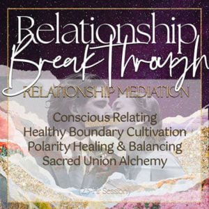 Relationship Breakthrough - Sacred Union Healing