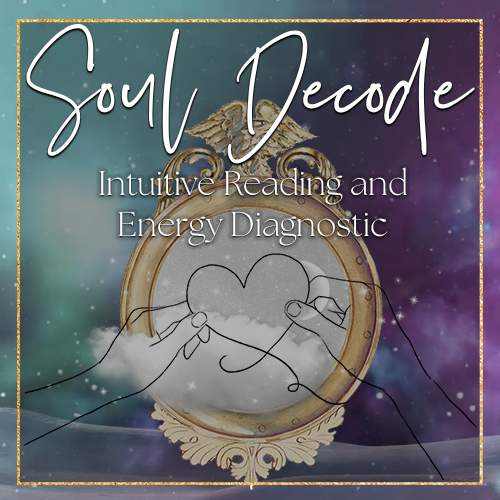 Soul Decode - Intuitive Reading and Enrgy Diagnostic